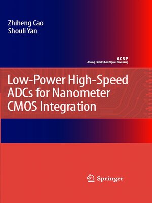 cover image of Low-Power High-Speed ADCs for Nanometer CMOS Integration